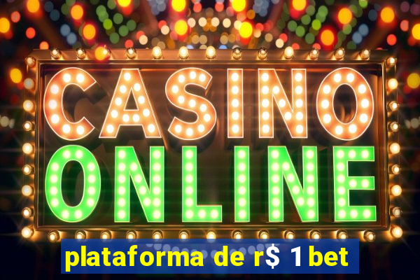 plataforma de r$ 1 bet